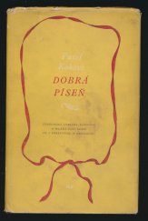 kniha Dobrá píseň veršovaná lyrická veselohra o mládeži naší doby ve 3 jednáních (9 obr.), Mladá fronta 1952