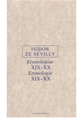 kniha Etymologiae XIX-XX Etymologie, Oikoymenh 2009