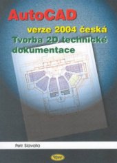 kniha AutoCAD verze 2004 česká : tvorba 2D technické dokumentace, Kopp 2003