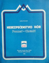 kniha Nebezpečenstvo hor poznat - chránit, Slovenský ústredný výbor ČSZTV 1984