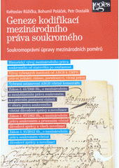 kniha Geneze kodifikací mezinárodního práva soukromého Soukromoprávní úpravy mezinárodních poměrů, Leges 2019