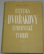 kniha Estetika Dvořákovy symfonické tvorby, SNKLHU  1959