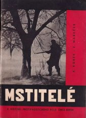 kniha MSTITELÉ K HISTORII PROTIFAŠISTICKÉHO BOJE OBCE ŘEPÍN, OŠK ONV s Okresním osvětovým domem Mělník 1965