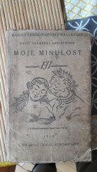 kniha Moje minulost, L. Bradáč 1918