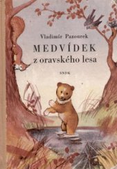 kniha Medvídek z oravského lesa, SNDK 1956