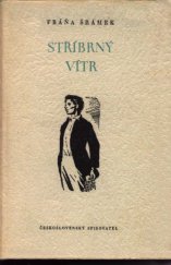 kniha Stříbrný vítr, Československý spisovatel 1953