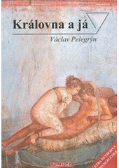 kniha Královna a já podivuhodný příběh a dobrodružství otroka a poutníka z Hyperboreje na Mátovém ostrově, TeMi CZ 2013