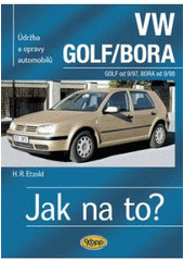 kniha Údržba a opravy automobilů VW Golf/Bora od 1997 zážehové motory ..., vznětové motory ..., Kopp 2007