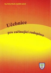 kniha Učebnice pro začínající rodopisce, Česká genealogická a heraldická společnost v Praze 2014