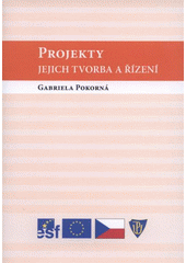 kniha Projekty - jejich tvorba a řízení, Univerzita Palackého v Olomouci 2008