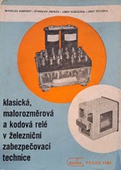 kniha Klasická, malorozměrová a kódová relé v železniční zabezpečovací technice, Nadas 1963