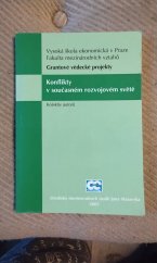 kniha Konflikty v současném rozvojovém světě grantové vědecké projekty, Oeconomica 2005