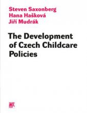 kniha The Development of Czech Childcare Policies, Sociologické nakladatelství (SLON) 2013