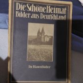 kniha Die schone heimat bilder aus deutschland  Die blauen bucher, Verlag 1925