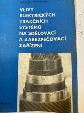 kniha Vlivy elektrických trakčních systémů na sdělovací a zabezpečovací zařízení, Nadas 1971