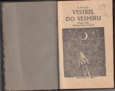 kniha Výstřel do vesmíru Román zítřka, Melantrich 1930