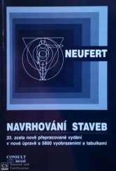 kniha Navrhování staveb podklady, normy, předpisy o zřizování, stavbě, tvorbě, nárocích na prostor, na prostorové vztahy, tvoření rozměrů budov, místností, zařízení, přístrojůz hlediska člověka jako měřítka a cíle : příručka pro stavebního odborníka, stavebníka, vyučujícího i st, Consultinvest 1995