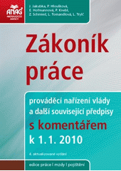 kniha Zákoník práce prováděcí nařízení vlády a další související předpisy s komentářem k 1.1.2010, Anag 2010