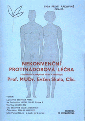 kniha Nekonvenční protinádorová léčba (doplňková a podpůrná léčba v onkologii), Liga proti rakovině Praha 2007