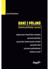 kniha Daně z příjmů řešené příklady z praxe, Sagit 2002