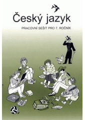 kniha Český jazyk pracovní sešit pro 7. ročník, Tobiáš 2001