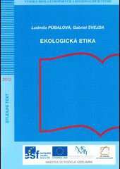 kniha Ekologická etika, Vysoká škola evropských a regionálních studií 2012