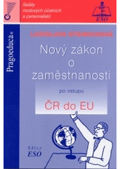 kniha Nový zákon o zaměstnanosti po vstupu ČR do EU, Pragoeduca 2004