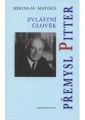 kniha Zvláštní člověk Přemysl Pitter, Bonaventura 2001