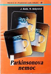 kniha Parkinsonova nemoc Publikace určená lékařům i nemocným, Maxdorf 1994