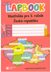 kniha Školní LAPBOOK Vlastivěda pro 5. ročník - Česká republika, Taktik 2021