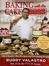 kniha Baking with the cake boss Buddy Valastro, Atria Books 2011