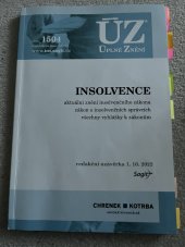 kniha Insolvence ÚZ 1504 Aktuální znění insolvenčního zákona, zákon o insolvenčních správcích, všechny vyhlášky k zákonům, Sagit 2022