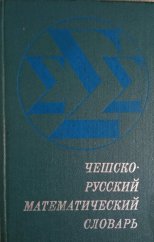 kniha Češsko-russkij matematičeskij slovar’ okolo 8000 terminov, Izdatelstvo Sovjetskaja enciklopedija 1971