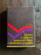 kniha Chémia a aplikácia pomocných látok v drevárskom priemysle, Alfa 1989