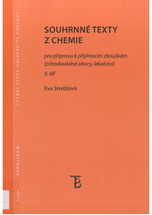 kniha Souhrnné texty z chemie pro přípravu k přijímacím zkouškám II. díl (přírodovědecké obory, lékařství), Karolinum  2017