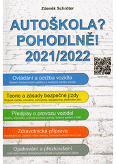 kniha Autoškola? Pohodlně! 2021/2022, Helena Schröterová 2021