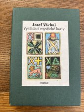 kniha Vykládací mystické karty Josefa Váchala, Paseka 1995