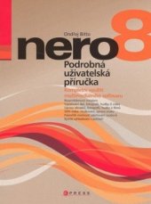 kniha Nero 8 podrobná uživatelská příručka, CPress 2008