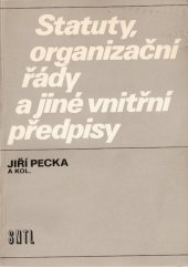 kniha Statuty, organizační řády a jiné vnitřní předpisy, SNTL 1984