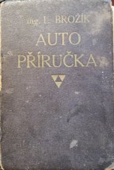 kniha Autopříručka Konstrukce, obsluha, poruchy autom. a jejich odstranění, Rebec 1924