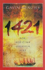 kniha 1421 Rok, keď Čína objavila svet, Mladá fronta 2005