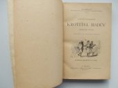 kniha Krotitel hadův, Jos. R. Vilímek 1893
