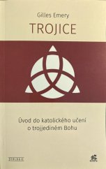 kniha Trojice Úvod do katolického učení o trojjediném Bohu, Krystal OP 2019