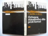 kniha Ochrana stavebního díla proti korozi, SNTL 1987