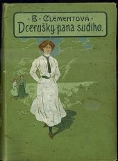 kniha Dcerušky pana sudího, Jos. R. Vilímek 1906