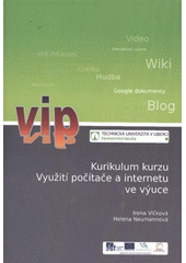 kniha Kurikulum kurzu Využití počítače a internetu ve výuce, Technická univerzita v Liberci 2012