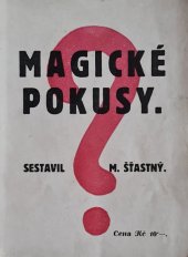 kniha Magické pokusy sbírka zábavných sirkových a karetních pokusů k obveselení společnosti, Všetečka a spol. 1931