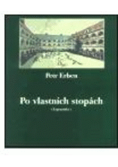 kniha Po vlastních stopách vzpomínky, Petr Kalina 2003