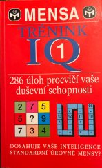 kniha MENSA Trénink IQ1 286 úloh procvičí vaše duševní schopnosti, Svojtka & Co. 2003