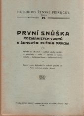 kniha První snůška rozmanitých vzorů k ženským ručním pracím, A. Holub 1929